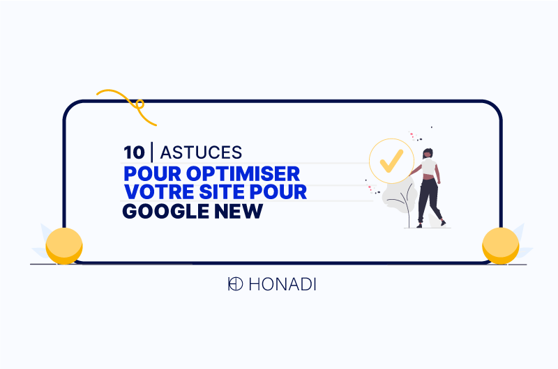 10 Astuces Pour Optimiser Votre Site Pour Google News