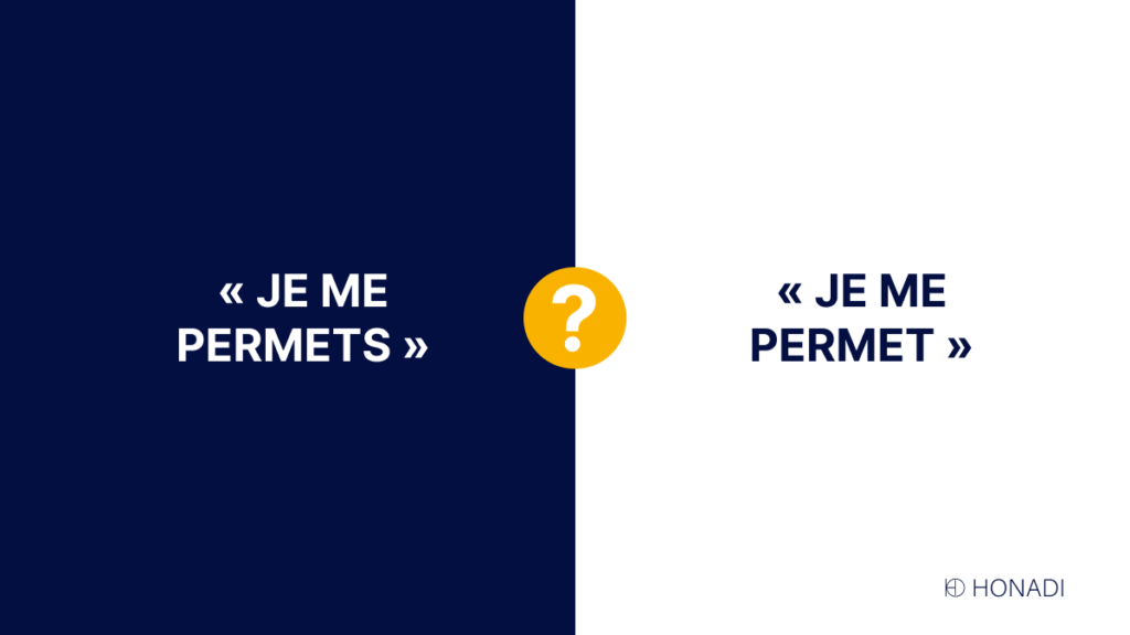 Écrit-on « Je me permets » ou « je me permet » ?