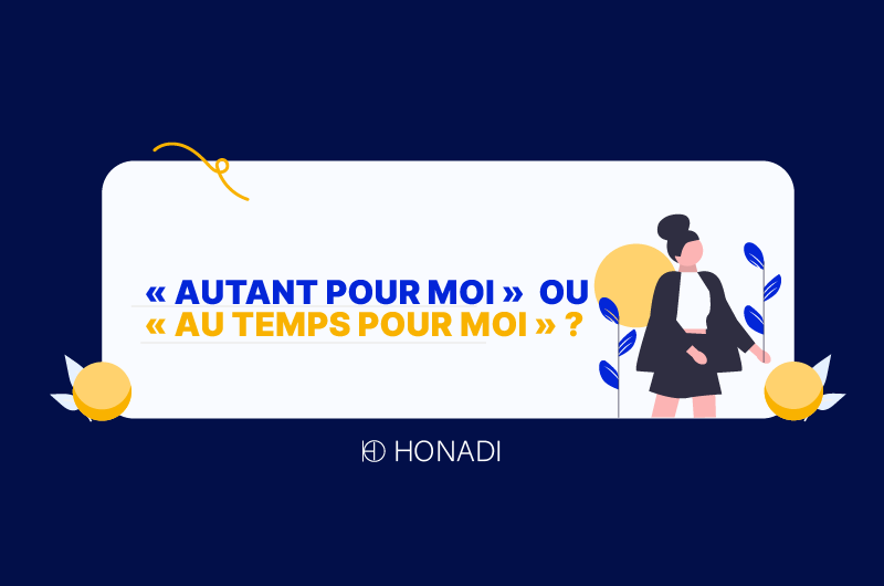 « Autant pour moi » ou « au temps pour moi