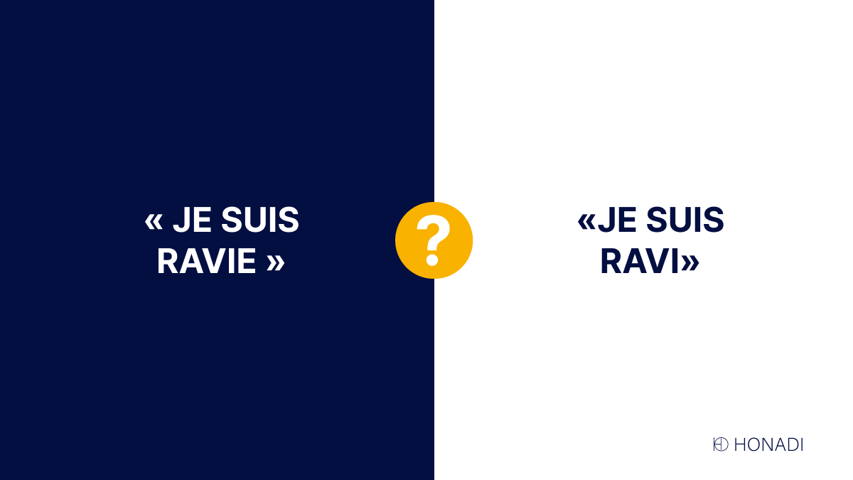 Écrit-on « je suis ravie » ou « je suis ravi » ?