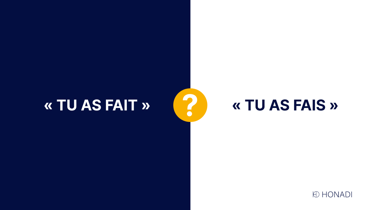 Écrit-on « tu as fait » ou « tu as fais » ?