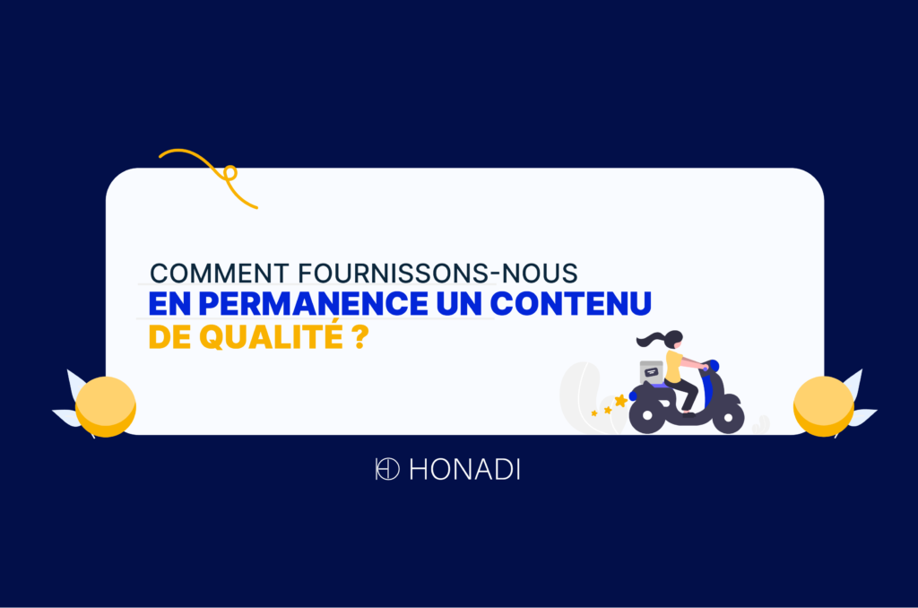 comment fornissons nous des contenu de qualite