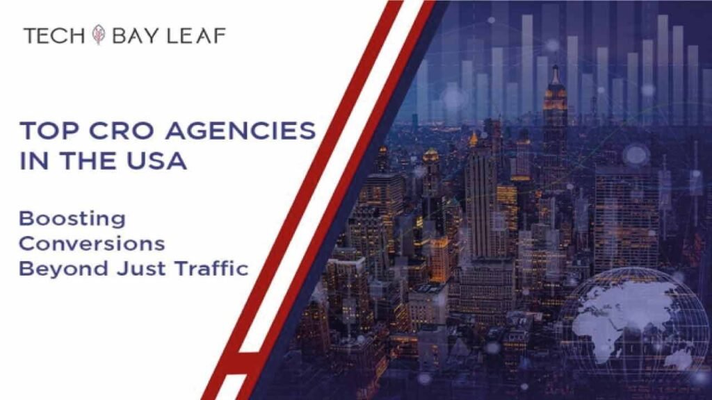 Top-6-CRO-Agencies-in-the-US-Boosting-Conversions-Beyond-Just-Traffic