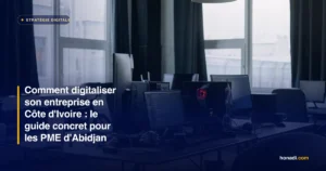 Comment digitaliser son entreprise en Côte d'Ivoire : le guide concret pour les PME d'Abidjan
